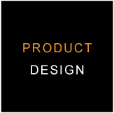 PRODUCT DESIGN